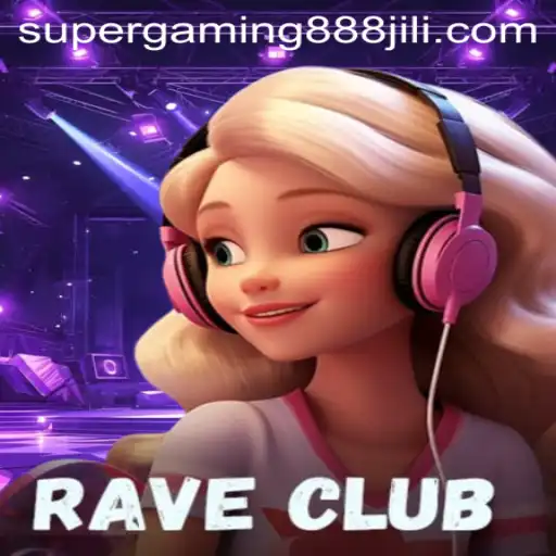 Unleashing Excitement: A Deep Dive into RaveClub by SuperGaming888